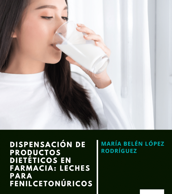 Dispensación de productos dietéticos en farmacia: leches para fenilcetonúricos