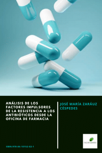 Análisis de los factores impulsores de la resistencia a los antibióticos desde la oficina de farmacia