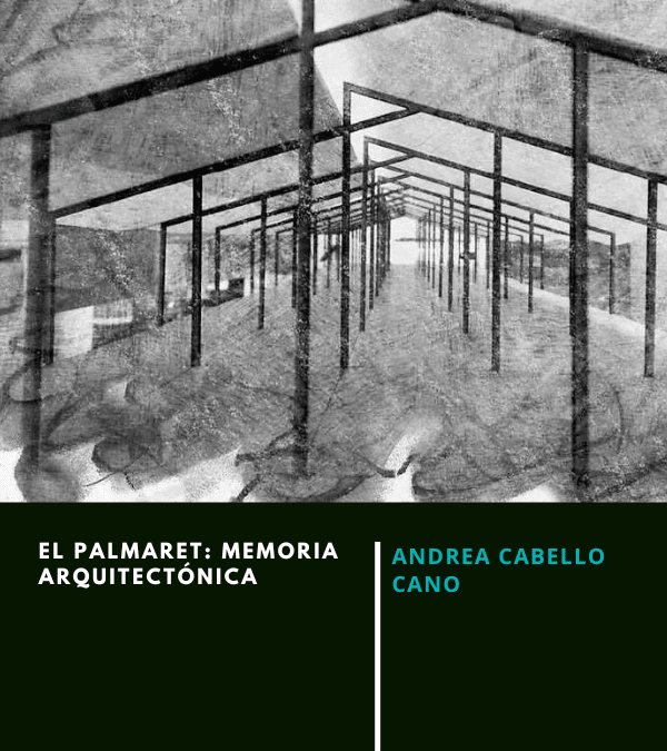 El Palmaret: memoria arquitectónica