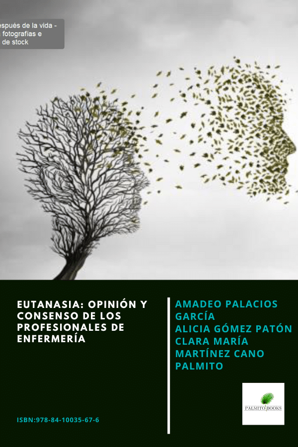 TFG Publicado - Eutanasia: opinión y consenso de los profesionales de enfermería<br />
© Amadeo Palacios García, Alicia Gómez Patón, Clara María Martínez Cano, 2023