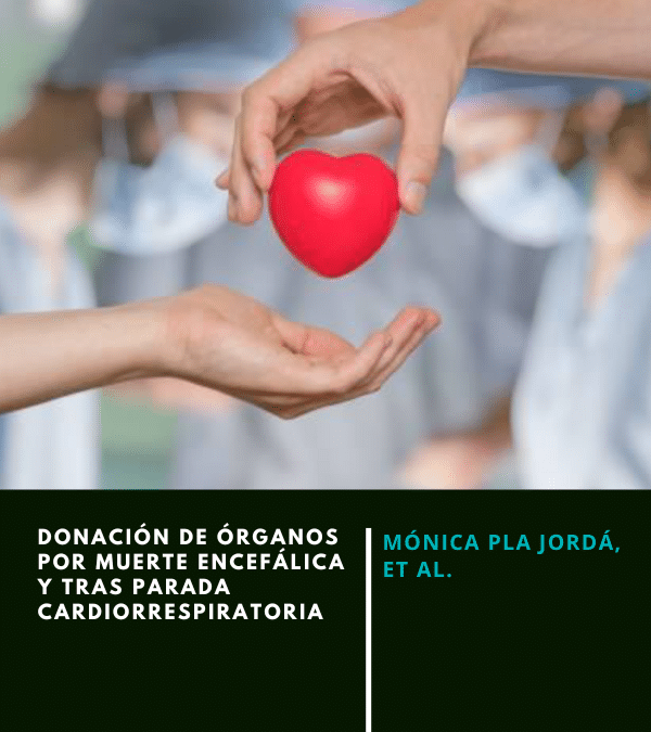 Donación de órganos por muerte encefálica y tras parada cardiorrespiratoria