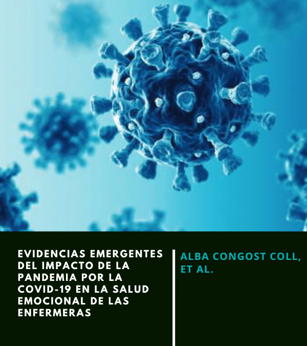 Evidencias emergentes del impacto de la pandemia por la COVID-19 en la salud emocional de las enfermeras