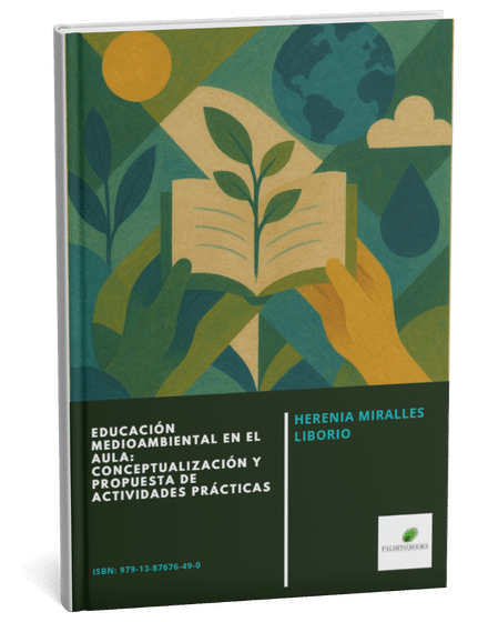 Educación medioambiental en el aula: conceptualización y propuesta de actividades prácticas