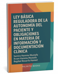 Título: Ley básica reguladora de la autonomía del paciente y derechos y obligaciones en materia de información y documentación clínica
Autoras: Samira Hammu Mustafa, Ikram Hammu Mustafa, Bagdad Bouarfa Hamed
