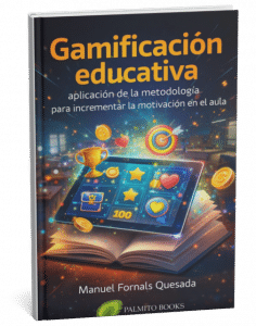Gamificación educativa: aplicación de la metodología para incrementar la motivación en el aula Autor: Manuel Fornals Quesada