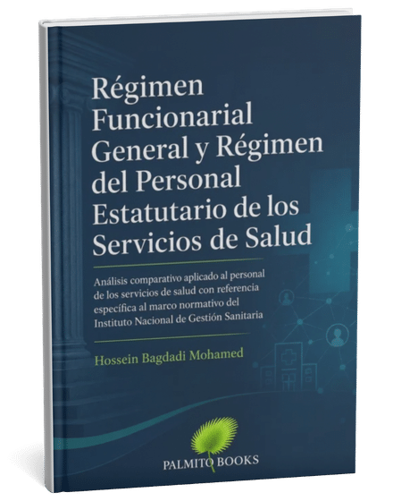 Régimen Funcionarial General y Régimen del Personal Estatutario de los Servicios de Salud