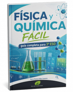 Título: Física y Química fácil: guía completa para 3º ESO
Autora: María Dolores Paños Casanova