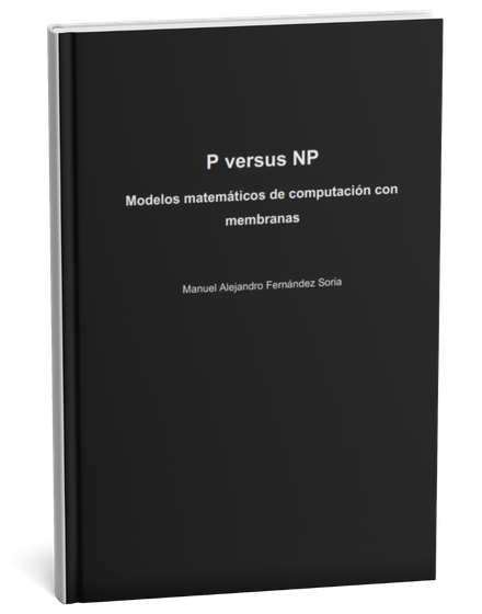 P versus NP: Modelos matemáticos de computación con membranas